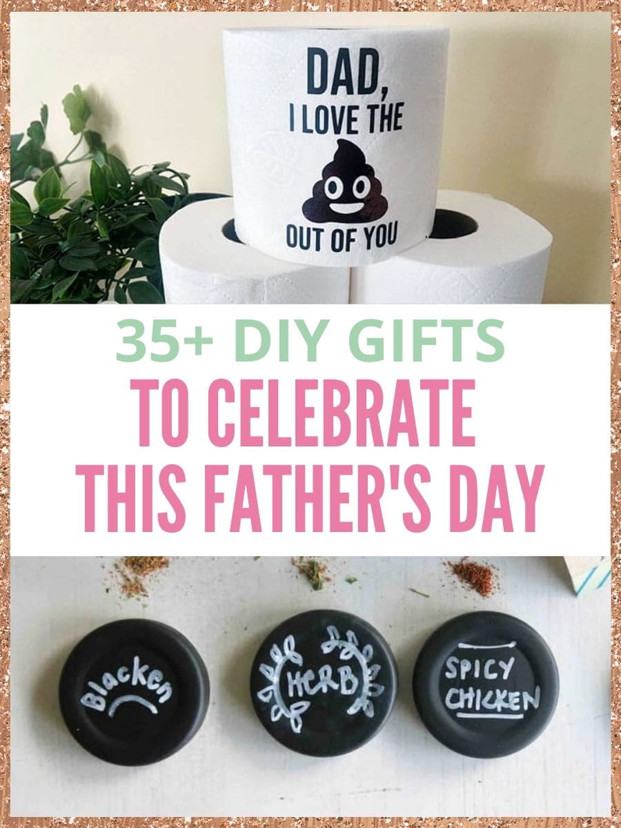 35+ Most Thoughtful DIY Father's Day Gifts - Run To Radiance