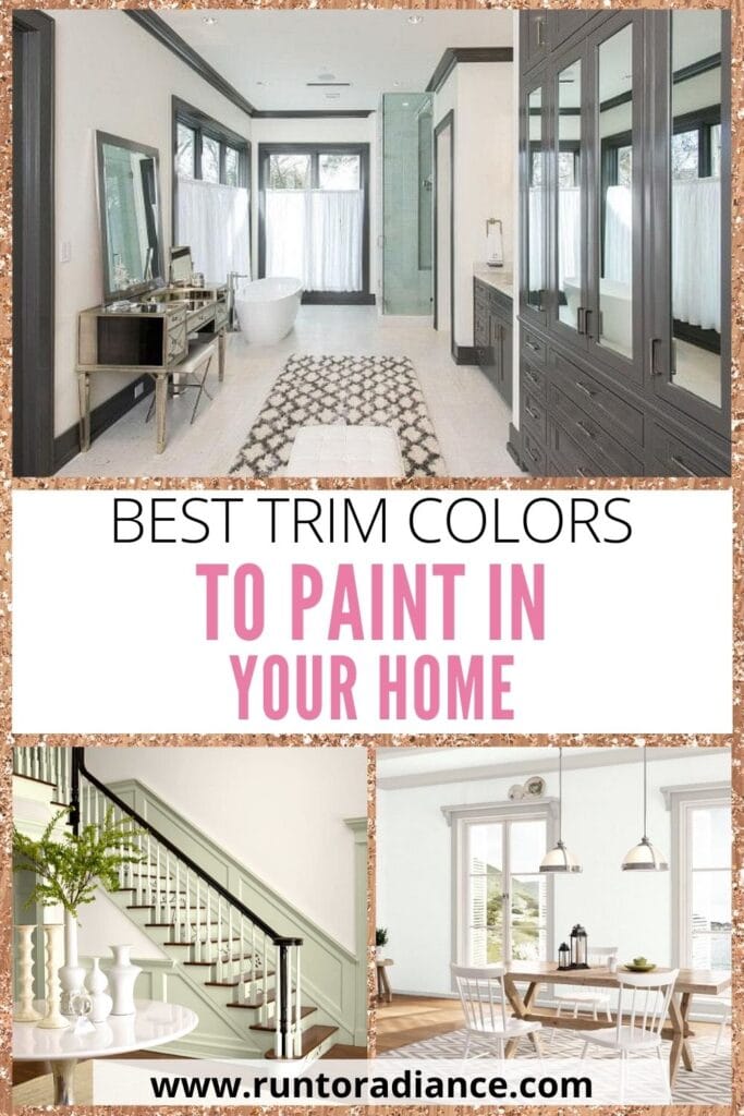 The Best Trim Colors To Paint In Your Home Run To Radiance